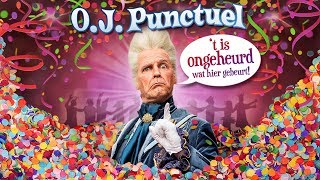 Carnavalsclip: ‘t Is ongeheurd wat hier gebeurt - O.J. Punctuel
